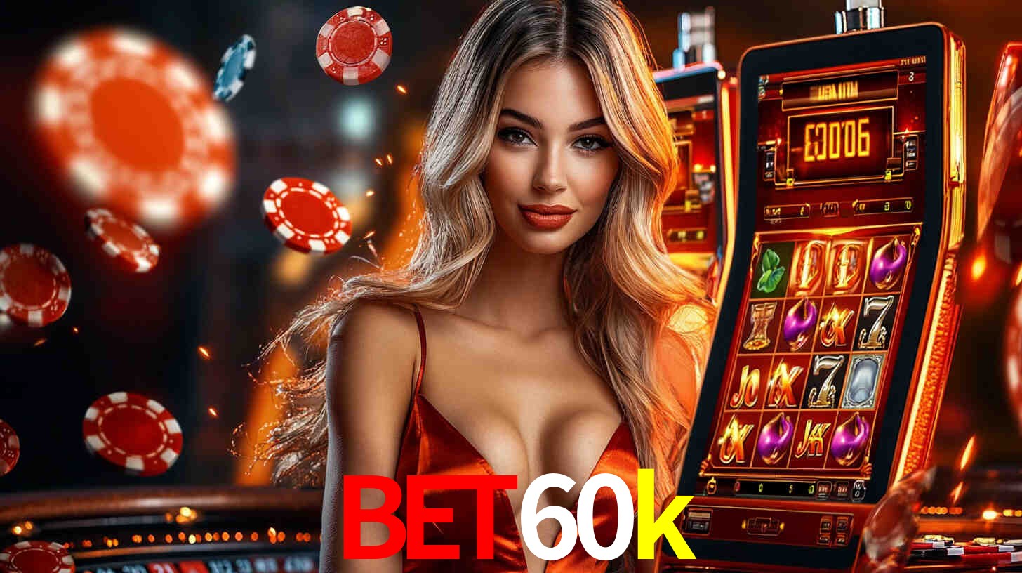 bet60k - Roleta Perigosa - bet60k.com