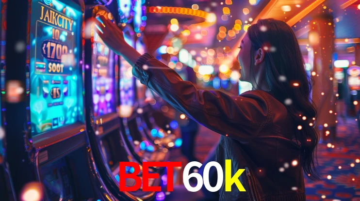 Sinta a adrenalina dos jogos de cassino com bet60k