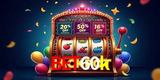 Recursos de Bônus bet60k